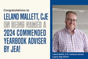 A photo of Leland Mallett with text next to him that reads: Congratulations to Leland Mallett, CJE on being named a 2024 Commended Yearbook Adviser by JEA!