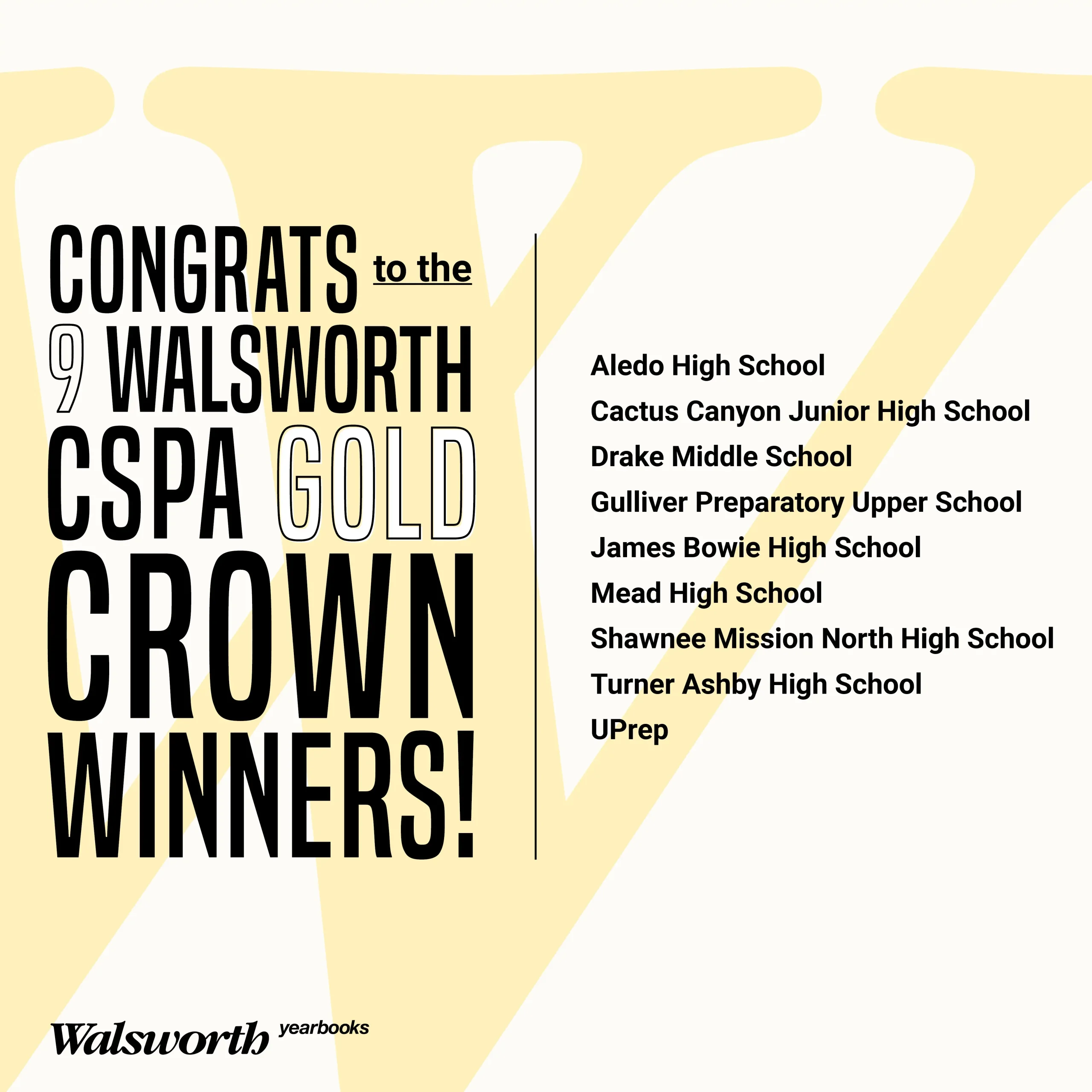 A graphic with text that says "Congrats to the 9 Walsworth CSPA Gold Crown Winners"